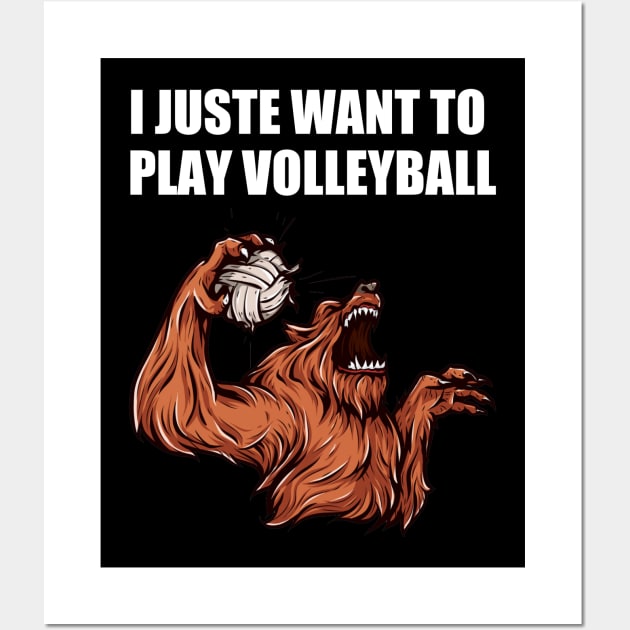 I Just Want To Play Volleyball Funny Like Monster Wall Art by houssem